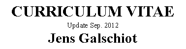 Tekstboks: CURRICULUM VITAEUpdate Sep. 2012Jens Galschiot